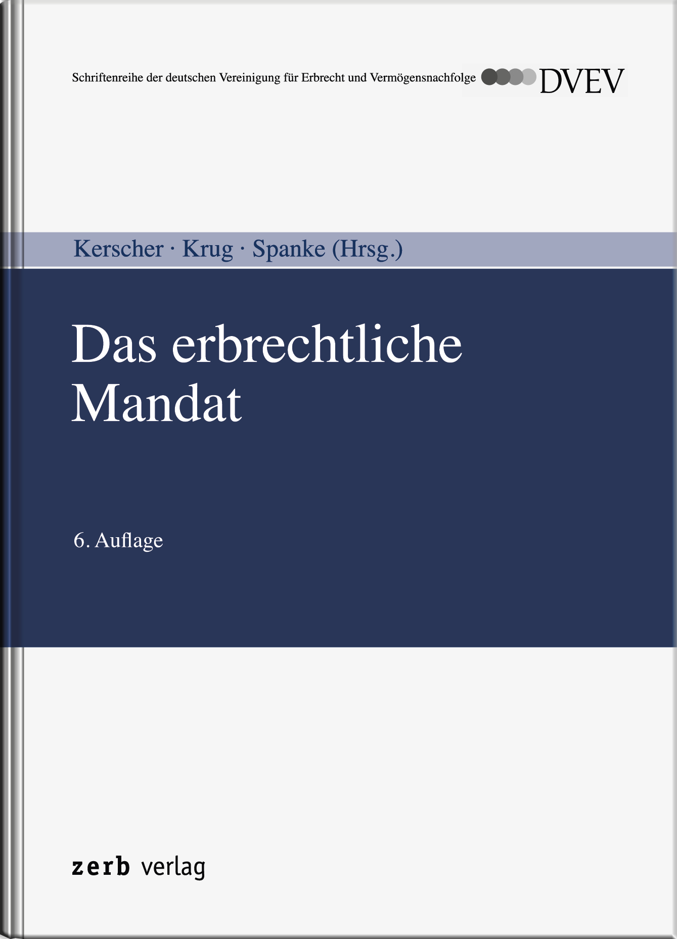 Das erbrechtliche Mandat  - DVEV-Ausgabe